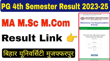 brabu pg 4th semester result 2023-25,bihar university pg 4th semester result 2025 ma m.sc m.com link