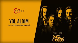 Flört - Yol Aldım (Official Lyrics Video)