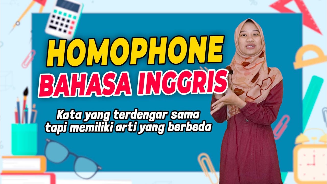 HOMOFON - Kata yang Pengucapan Sama Tapi Mempunyai Arti Berbeda