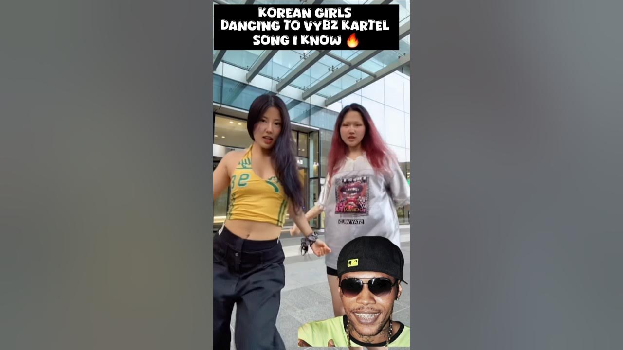 OMG Korean Girls Dancing to Vybz Kartel I Know π₯π₯ OMG Korean Girls Dancing to Vybz Kartel I Know π₯π₯