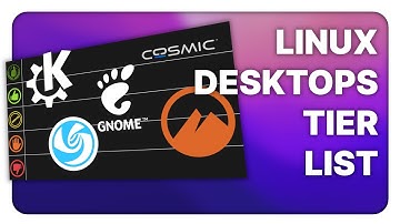 Linux Desktops tier list for 2025: what