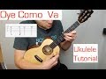 Oye Como Va - Ukulele Tutorial