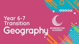 Year 6 - Explore Geography at Workington Academy
