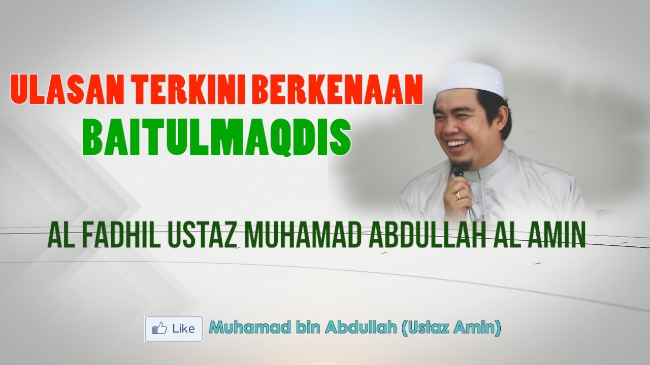 Ustaz Amin - Ulasan Terkini Berkenaan Baitul Maqdis - YouTube