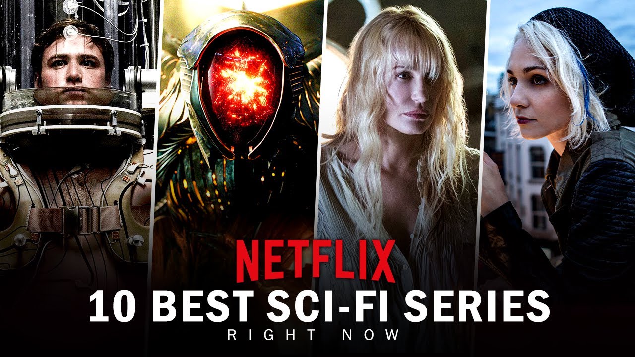 Top 10 Best Sci-Fi Series on Netflix Right Now - YouTube