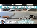 APPLYING MOTOR MOUNTS FOR A SMALL BLOCK CHEVY 350: 1955 MERCURY