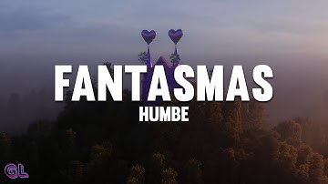 Thumbnail of Humbe - fantasmas (Letra)