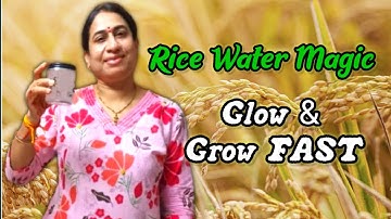 How to make Rice Water at home | Fermented Rice Water for Face and hair Growth 