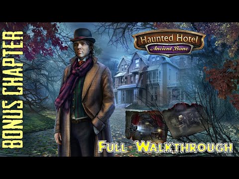 Let's Play - Haunted Hotel 6 - Ancient Bane - Bonus Chapter Full Walkthrough