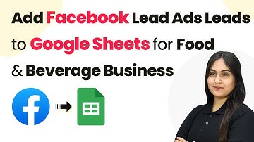 How to Add Facebook Lead Ads Leads to Google Sheets for Food and Beverage Business