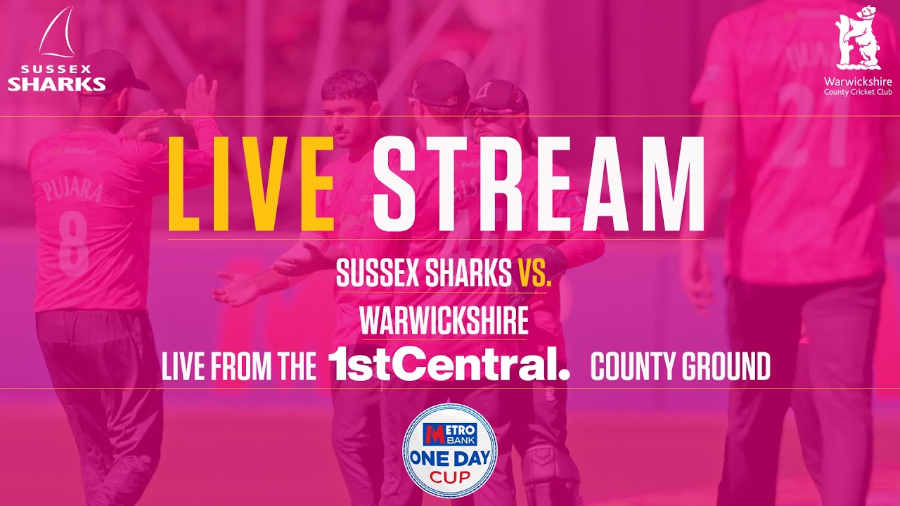Sussex Sharks vs Warwickshire Live!🔴| Metro Bank One Day Cup