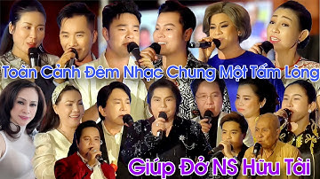 Toàn Cảnh Đêm Nhạc Chung Một Tấm Lòng Giúp Đở NS Hữu Tài Do NSUT Kim Tử Long .Dung Hải Sản Thực Hiện