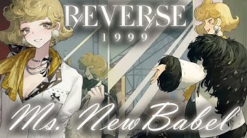 Ms. NewBabel Voice Lines and Gameplay | Reverse: 1999 Character Showcase