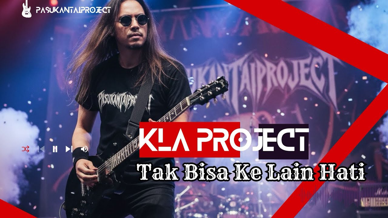 KLA PROJECT I TAK BISA KE LAIN HATI I PROGRESSIVE METAL I PASUKANTAIPROJECT