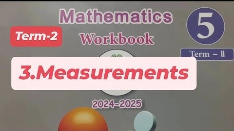 5th std/Maths/Term -2/Workbook/3.Measurements/#answers/#englishmedium /