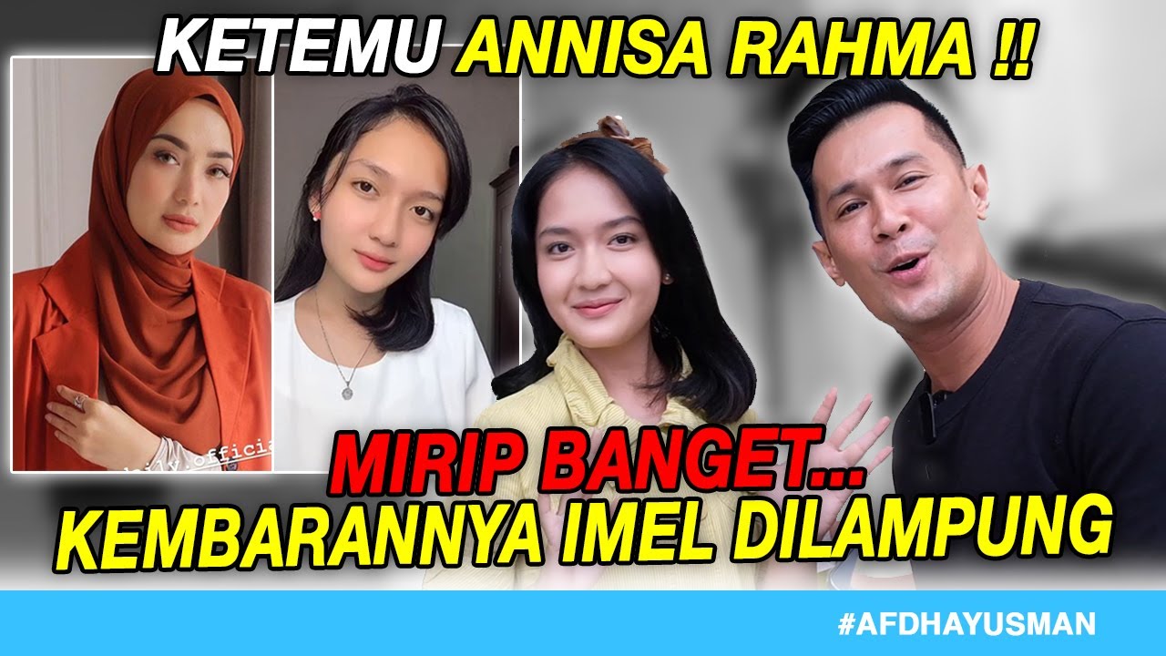 IT TURNS OUT IMEL HAS A TWIN⁉️ THIS IS FOR YOU ‼️ I ANNISA RAHMA, GENTABUANA, AFDHAL YUSMAN