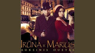 Video thumbnail of "Irūna ir Marius - Nežinau kodėl"