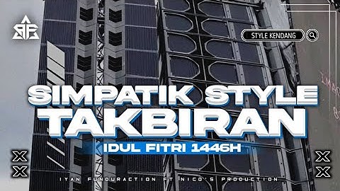 TAKBIRAN SIMPATIK MUSIK STYLE ‼️IDUL FITRI 1446H • AMUNISI TAKBIRAN KELILING TAHUN 2025