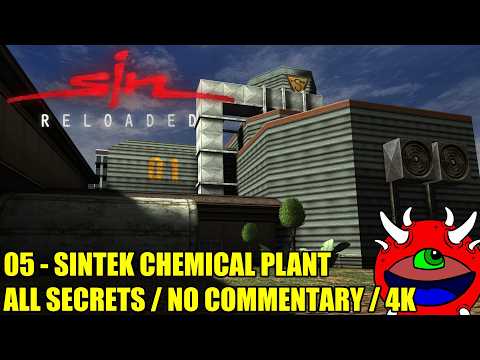 SiN Reloaded Gameplay - 05 SinTEK Chemical Plant - 100% Secrets No Commentary