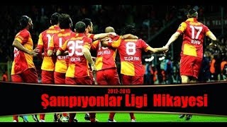 Galatasaray Şampiyonlar Ligi Hikayesi Çeyrek Final 2012-2013