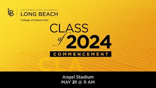 College of Liberal Arts I - 2024 Commencement Ceremony