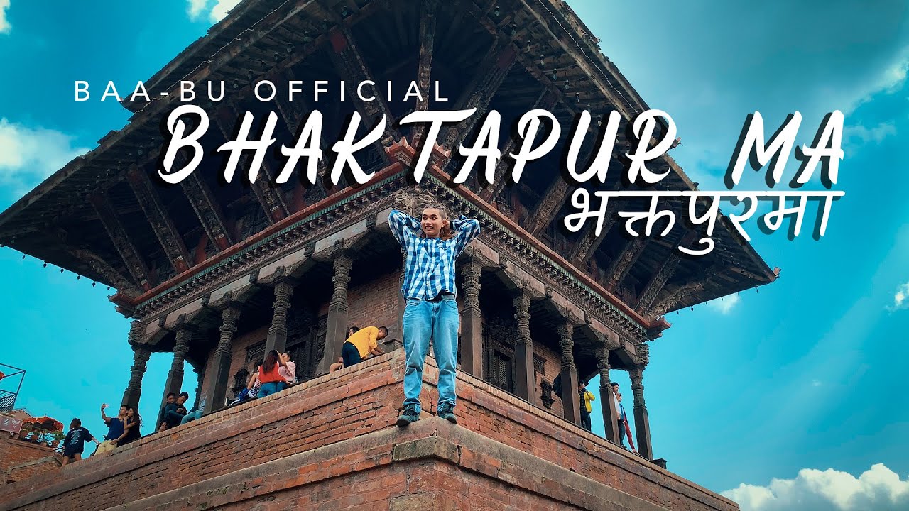 Bhaktapur Ma    Baa Bu Official