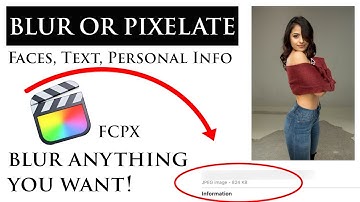 BLUR, PIXELATE, or HIDE - faces, text, private information. Final Cut Pro Tutorial!