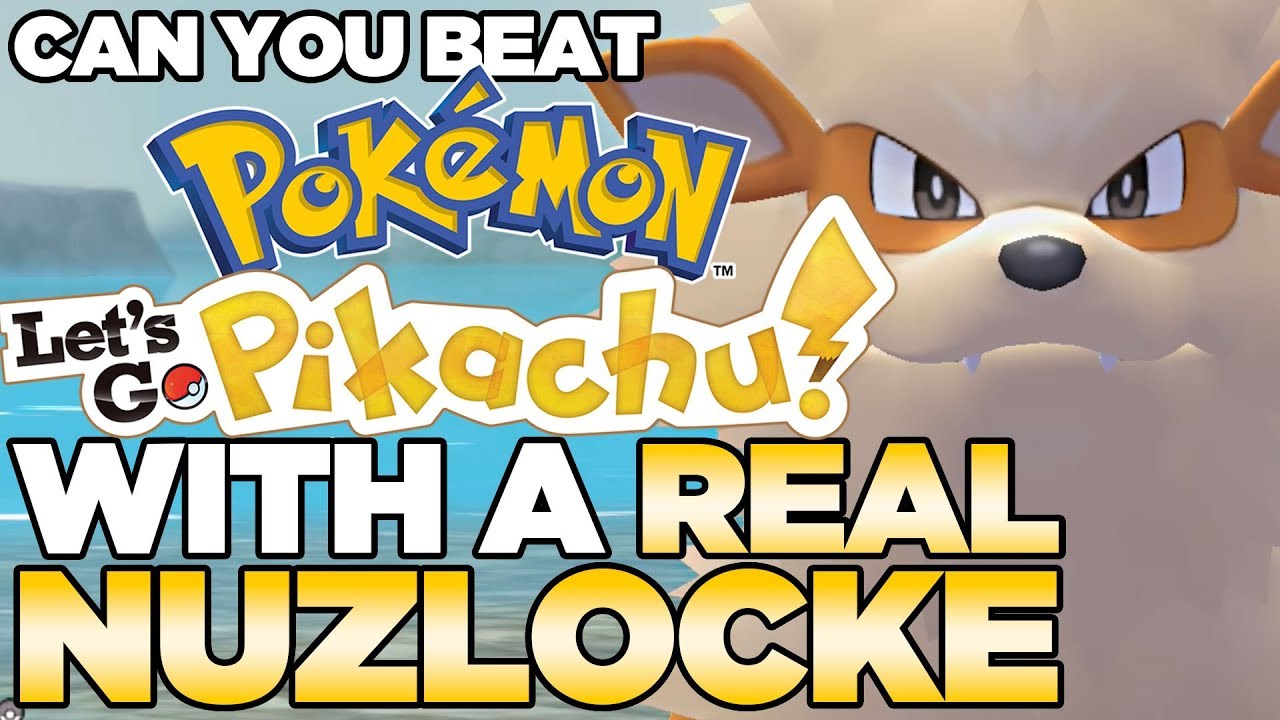 Can You Beat Pokemon Lets Go Pikachu With A Real Nuzlocke Full Game