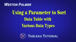 Tablea Tutorial - Using Parameters to Sort by Multiple Data Types