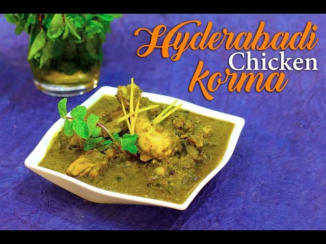 Hyderabadi Chicken Korma | हैदराबादई चिकन कोर्मा | Hariyali Murgh Recipe by Chef Harpal | chefharpalsingh