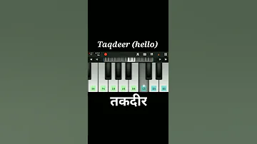 Taqdeer (hello) on perfect piano | तकदीर | part-2 | #shorts #viral #taqdeer #ytshorts #piano