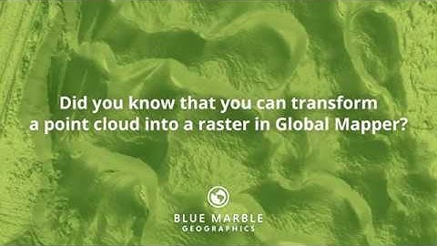 Did you know that you can transform a point cloud into a raster in Global Mapper?