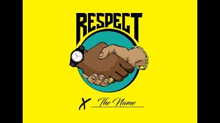 Respect The Name - Ep. 57 Remi Tv