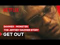 Get out tracy  dahmer  monster the jeffrey dahmer story  netflix philippines