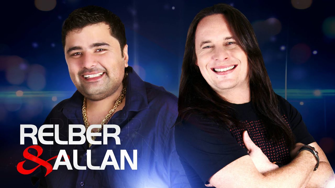 Relber e Allan Foi amor 🎼 YouTube