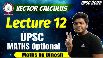 UPSC maths optional (in Hindi)  | curl & divergence | curl | divergence | part 12