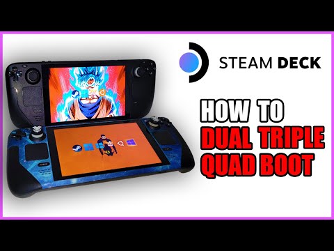 How to Dual/Triple/Quad Boot Steam Deck