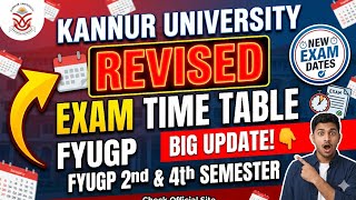 Kannur University FYUGP 2nd and 4th Semester exam time table Revised 