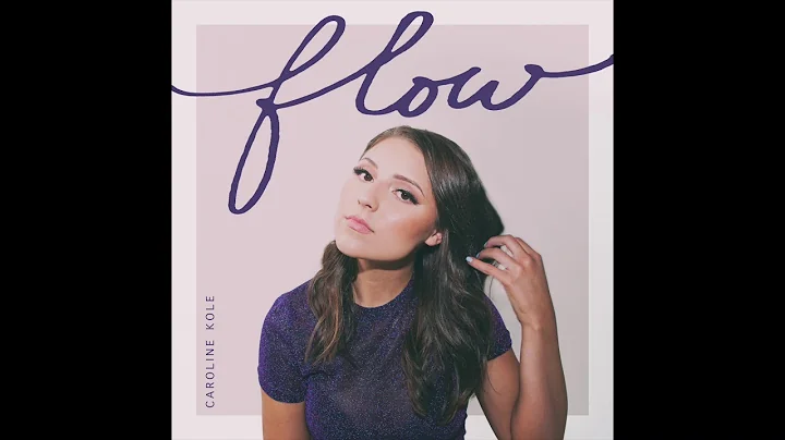 Caroline Kole - "Flow" (Official Audio Video)