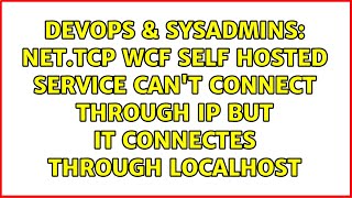 net.tcp WCF self hosted service can't connect through IP but it connectes through localhost
