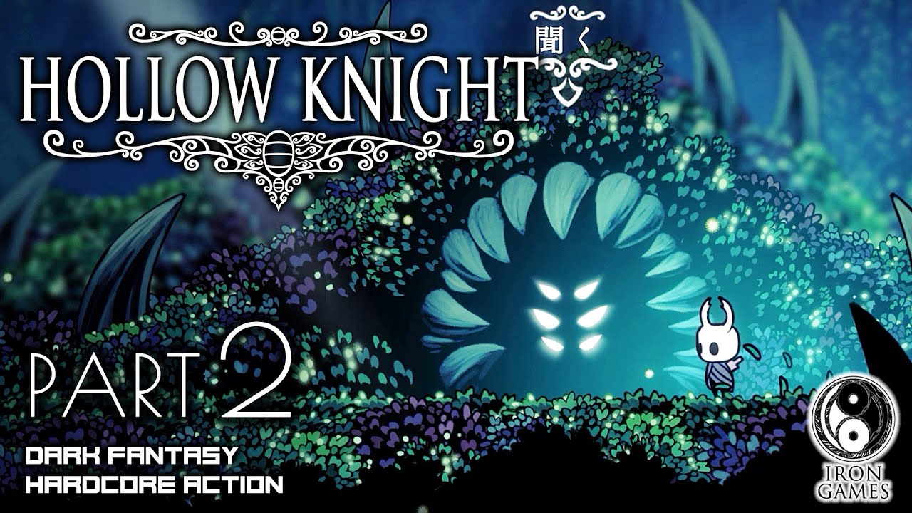 2 Hollow Knight ホロウナイト 植物エリア 緑の道 攻略 草木の支配する地下の楽園 Youtube
