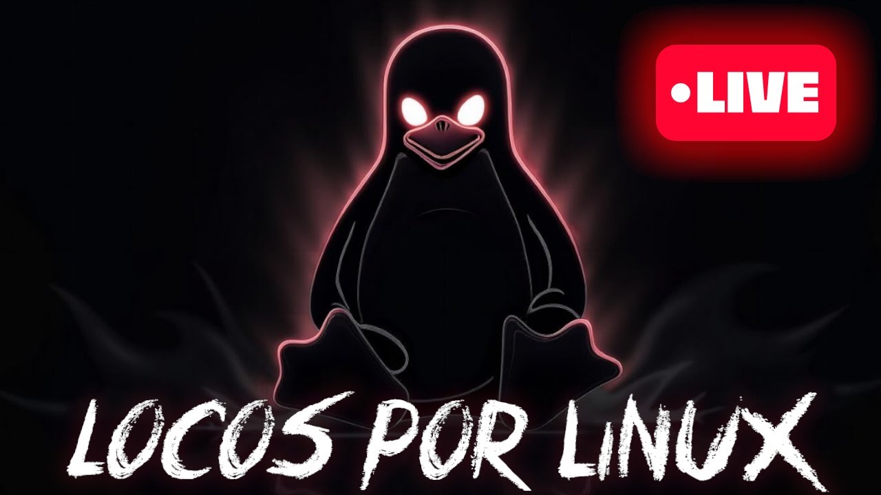 Locos por Linux en vivo! (Sábado 30-08-2025) - YouTube