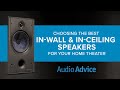 Choosing The Best In-Wall & In-Ceiling Speakers For Your Home Theater