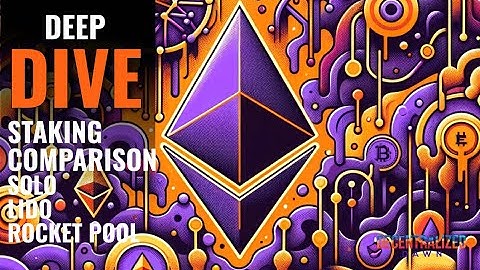 Deep Dive: 2024 Eth Staking Comparison Lido vs. Rocketpool, vs. Solo Staking