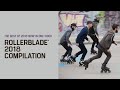 Rollerblade® 2018 compilation