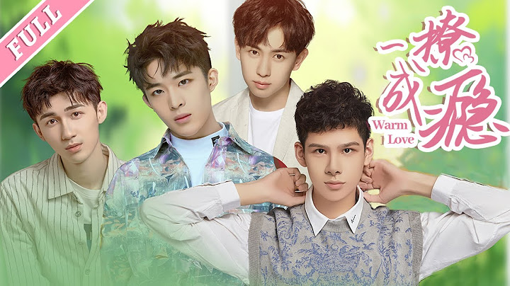 【FULL | ENG SUB】一撩成瘾 Warm Love🌈同志/同性恋/耽美/男男/爱情/GAY BOYLOVE/Chinese LGBT - 天天要闻