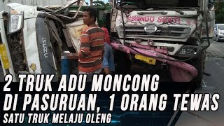 2 Truk Adu Moncong di Pasuruan, 1 Orang Tewas, Satu Truk Disebut Melaju Oleng