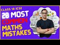 20 Most Common ICSE Maths Mistakes | ICSE Class 10 | SIR TARUN RUPANI