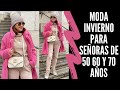 MODA INVIERNO PARA SEÑORAS DE 50 60 Y 70 AÑOS SEÑORAS MODERNAS MODA INVIERNO 2021-2022