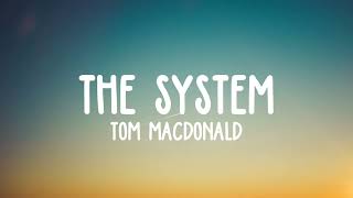 Tom MacDonald - "The System lyrics